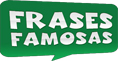 Frases Famosas