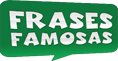 Frases Famosas